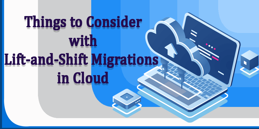 Lift-and-Shift Migrations in Cloud