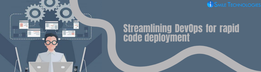 Streamlining DevOps for rapid code deployment