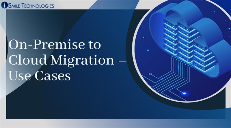 Use Cases_On-Premise to Cloud Migration