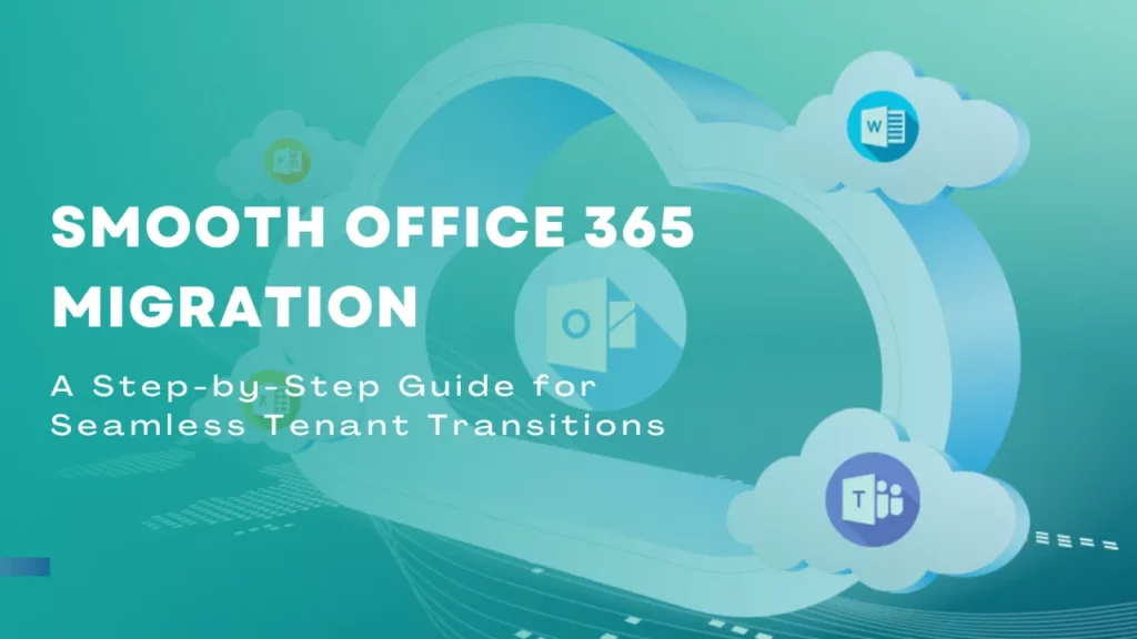 Smooth Office 365 Migration